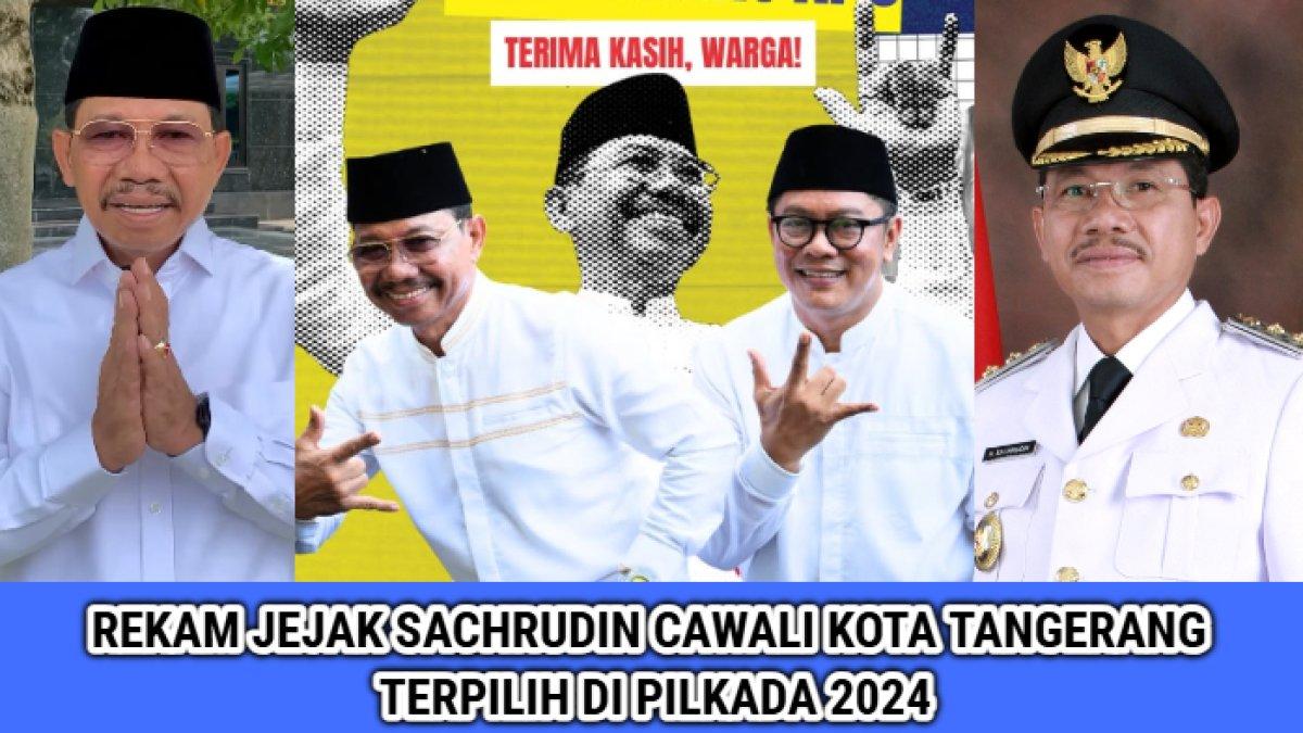 Profil dan rekam jejak Sachrudin, Calon Wali Kota Tangerang terpilih di Pilkada Serentak 2024 yang dulu bekerja sebagai buruh & sopir angkot.