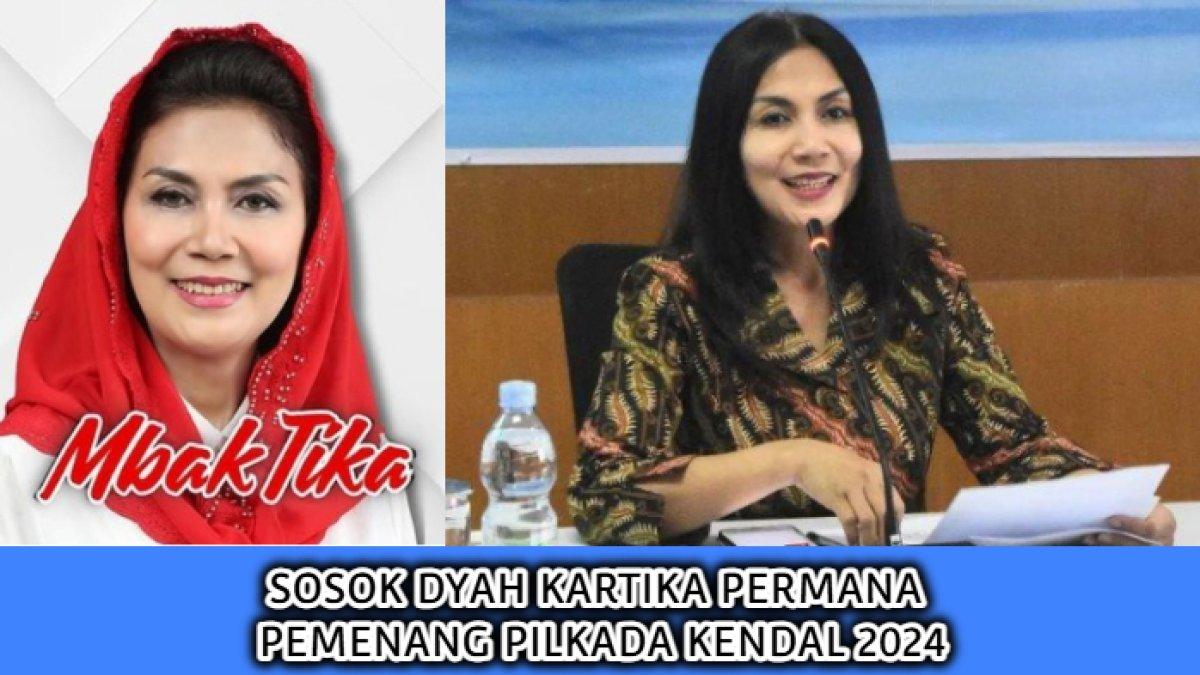 Profil dari sosok Dyah Kartika Permanasari, pemenang Pemilihan Kepala Daerah (Pilkada) Kendal, Jawa Tengah 2024.
