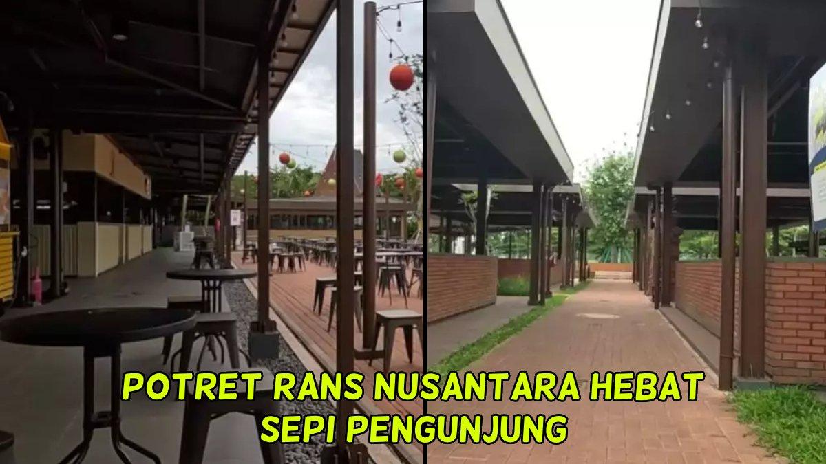 RANS NUSANTARA HEBAT kini tampak jauh berbeda dibandingkan masa-masa awal peresmiannya, kini banyak lapak kosong dan sepi pengunjung meski belum setahun buka.