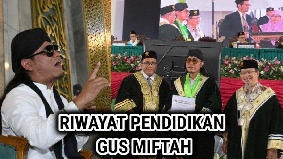 Riwayat pendidikan Gus Miftah, yang lulus S1 dengan predikat summa cumlaude.