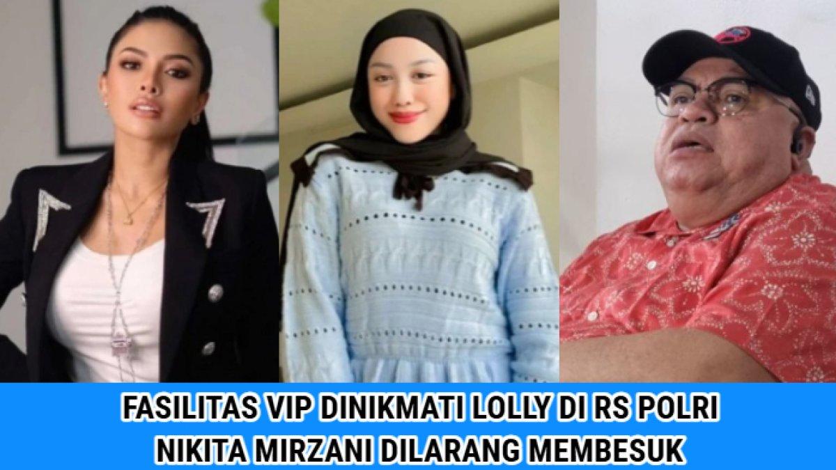 Sederet fasilitas VIP yang didapatkan putri Nikita Mirzani yakni Laura Meizani alias Lollya selama berada di Rumah Sakit Polri.