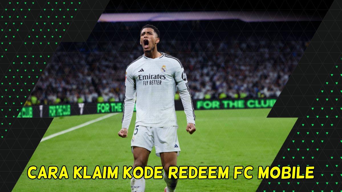Simak cara klaim kode redeem FC Mobile, raih item menarik.