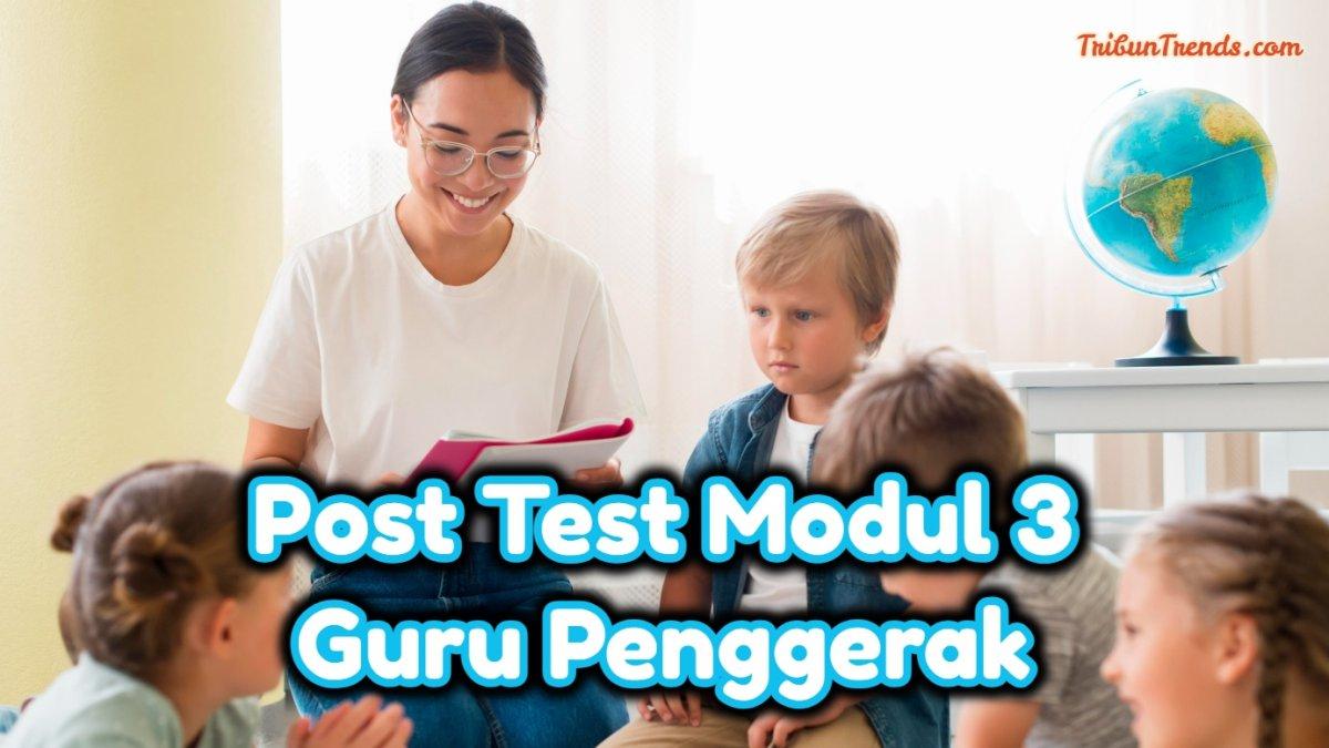 Simak kunci jawaban 10 soal Post Test Modul 3 Guru Penggerak di Platform Merdeka Mengajar.