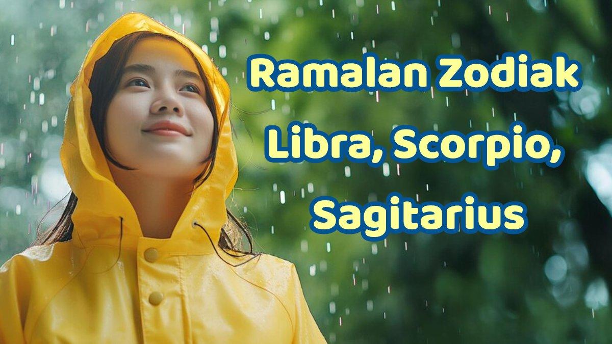 Simak ramalan zodiak Libra, Scorpio, Sagitarius 