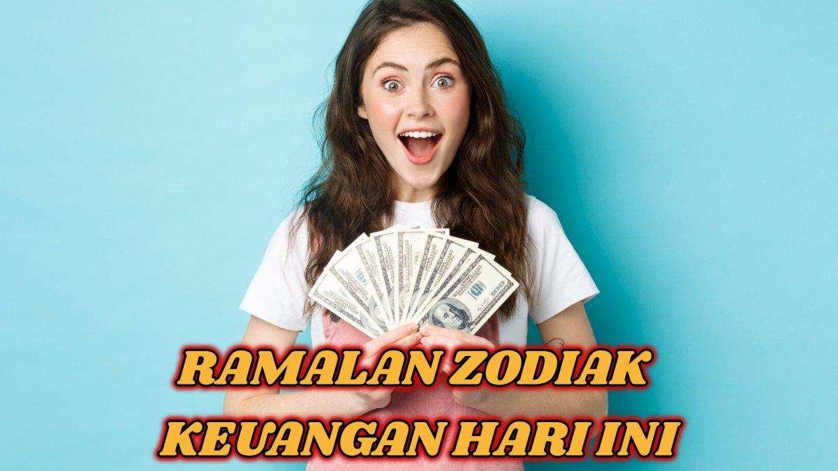 ZODIAK KEUANGAN - Simak ramalan zodiak keuangan hari ini Minggu 23 Februari 2025. Cek nasib zodiakmu!