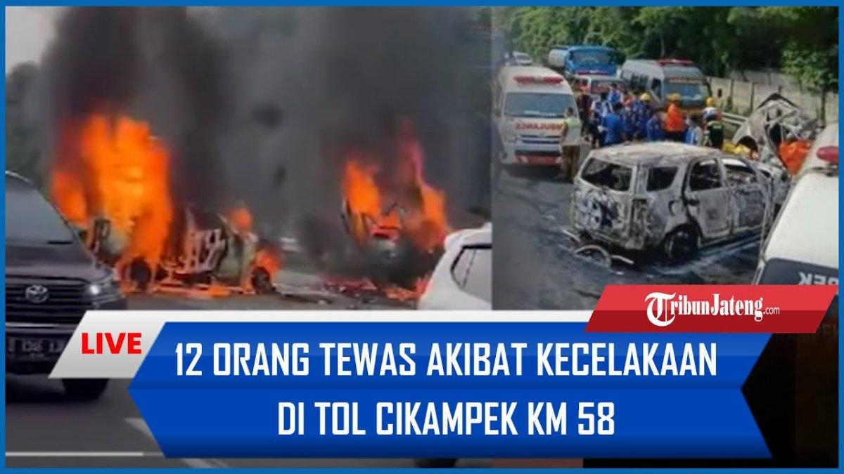 Simak video dan detik-detik kecelakaan maut Tol Jakarta-Cikampek, mobil terbakar, total ada 12 kantong jenazah, kondisinya miris.
