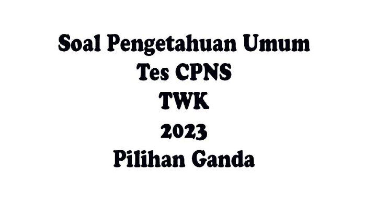 Simaklah kunci jawaban soal pengetahuan TWK CPNS tahun 2023: julukan kota pelajar Indonesia