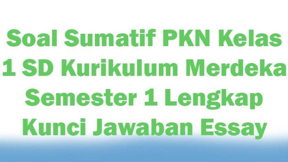 Simaklah kunci jawaban soal sumatif PAI Kelas 1 SD semester 1 Kurikulum Merdeka: arti iman kepada qada dan qadar