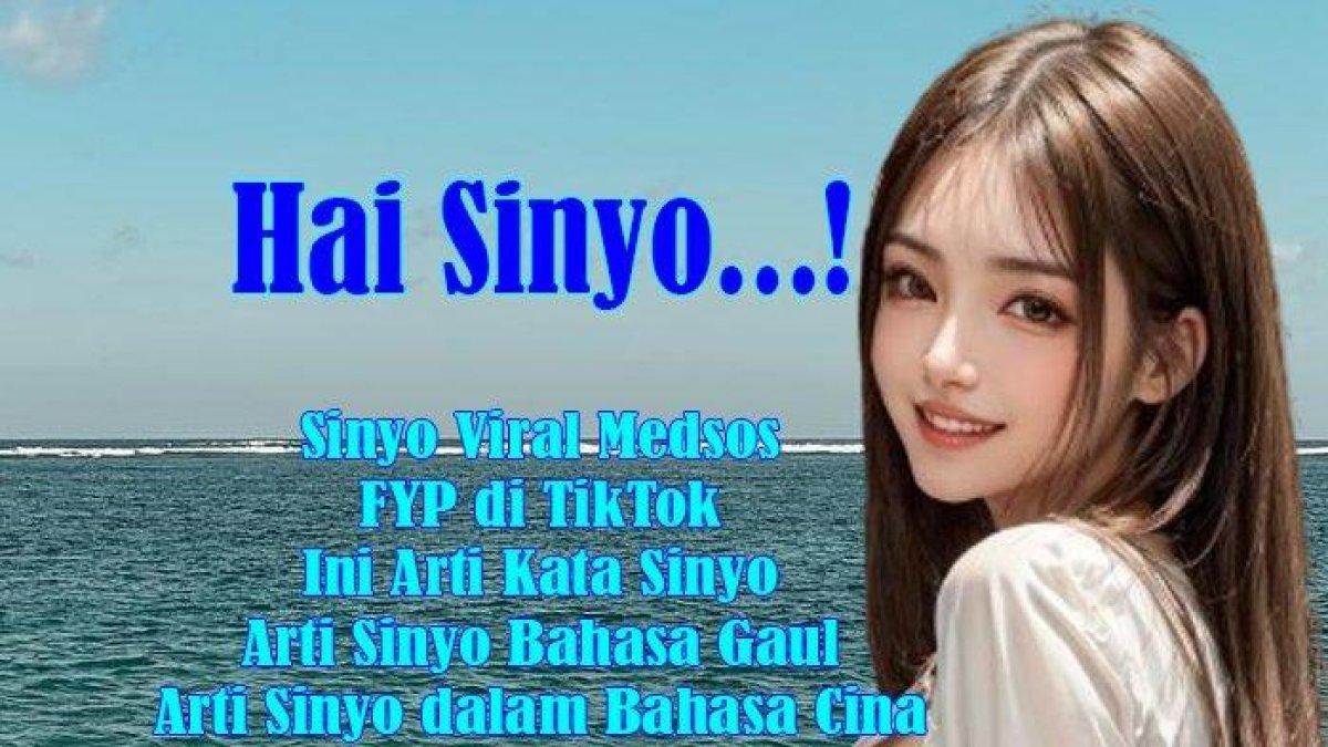 Sinyo Viral Medsos, Ini Arti Kata Sinyo