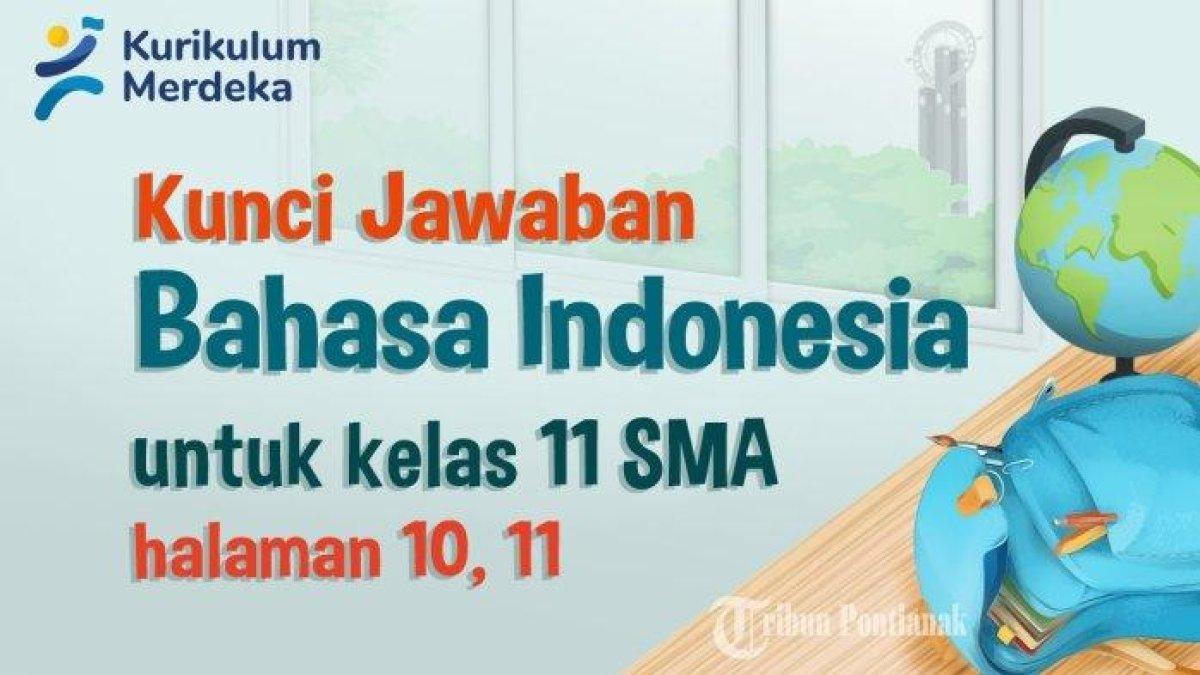 Kunci jawaban soal bahasa Indonesia kelas 11 SMA halaman 10-11: penentuan pola paragraf induksi dan deduksi bersumber dari buku kurikulum merdeka