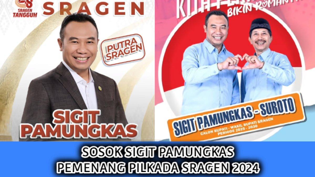 Sosok Sigit Pamungkas, pemenang Pemilihan Kepala Daerah (Pilkada) Kabupaten Sragen, Jawa Tengah tahun 2024.