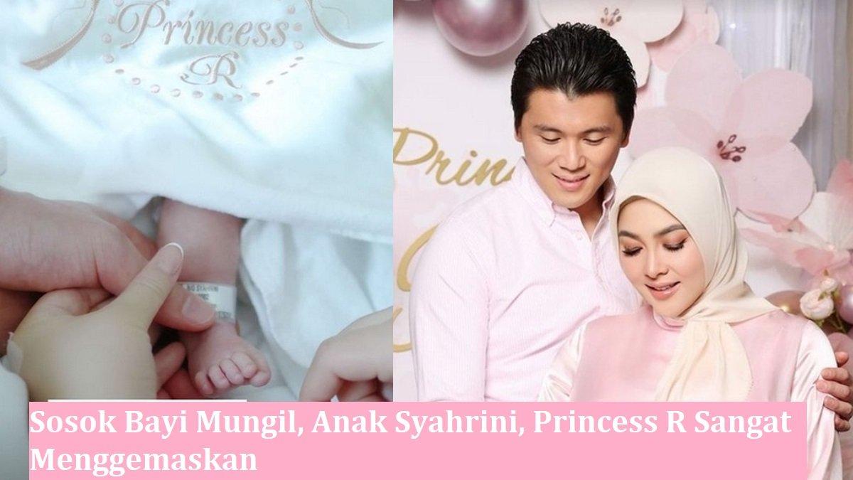 Sosok bayi mungil anak Syahrini diceritakan oleh Aisyahrani, dia mengatakan bahwa Princess R menggemaskan
