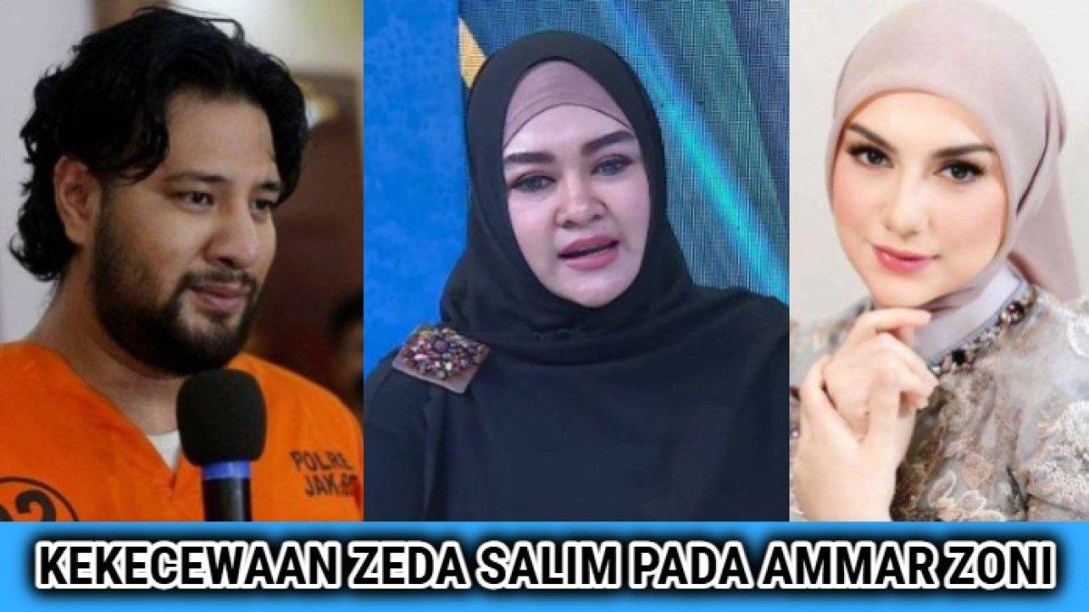 Ungkapan kekecewaan Zeda Salim terhadap Ammar Zoni, mantan suami Irish Bella.