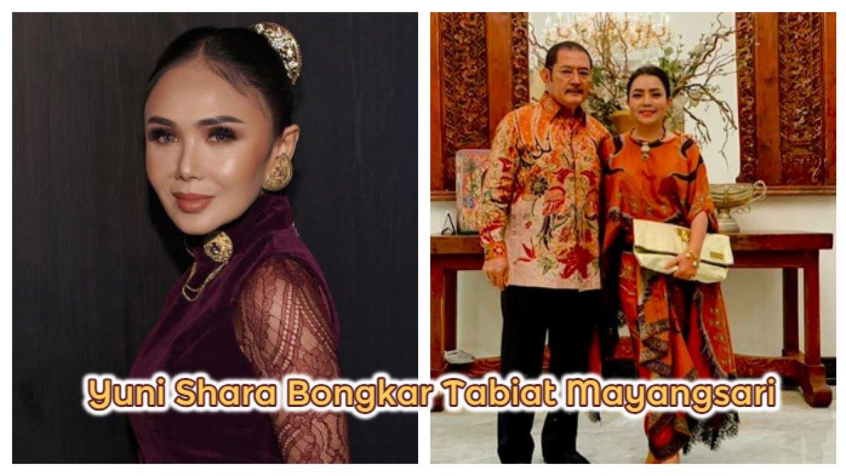 Yuni Shara bongkar tabiat Mayangsari