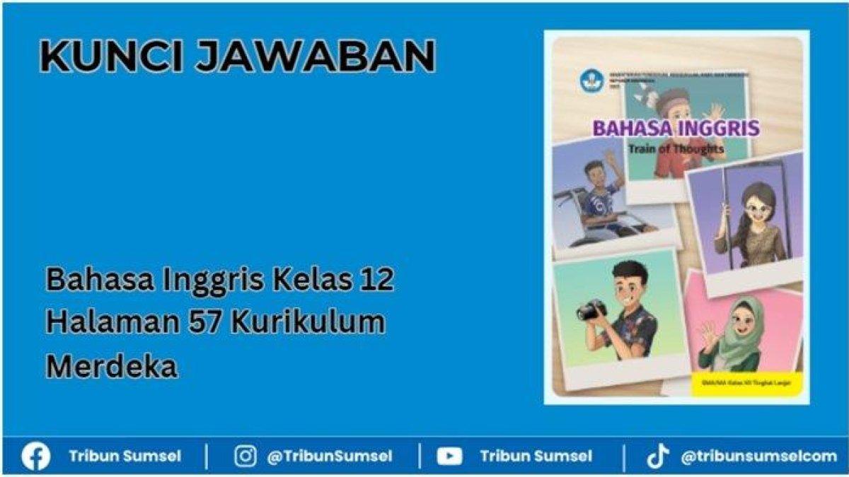 Simak kunci jawaban Bahasa Inggris kelas 12 halaman 57, about sosial media.