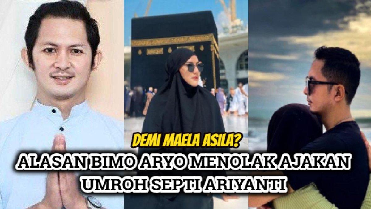 Alasan Bimo Aryo Tejo menolak ajakan umroh Siti Septi Ariyanti berkali-kali, demi Maela Asila?