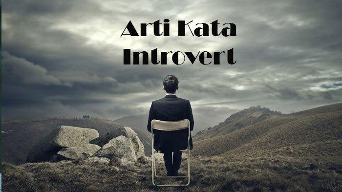 Arti Kata Introvert