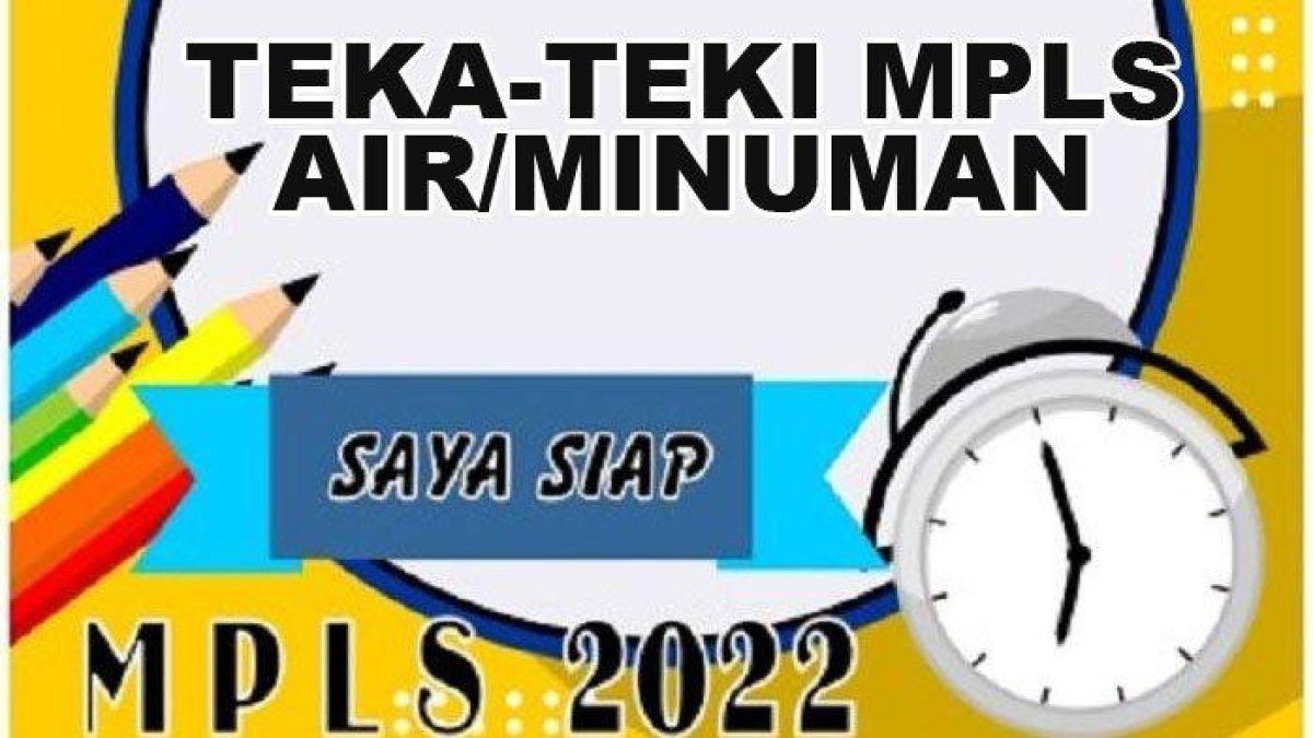 Apa Itu Air Sehat? Yuk Simak 100 Jawaban Teka Teki Minuman Masa Pengenalan Lingkungan Sekolah 