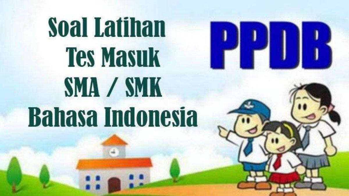Simak 28 Kunci Jawaban Soal Ujian Seleksi PPDB Masuk SMA SMK Bahasa Indonesia 2024, Pelajari Sekarang!