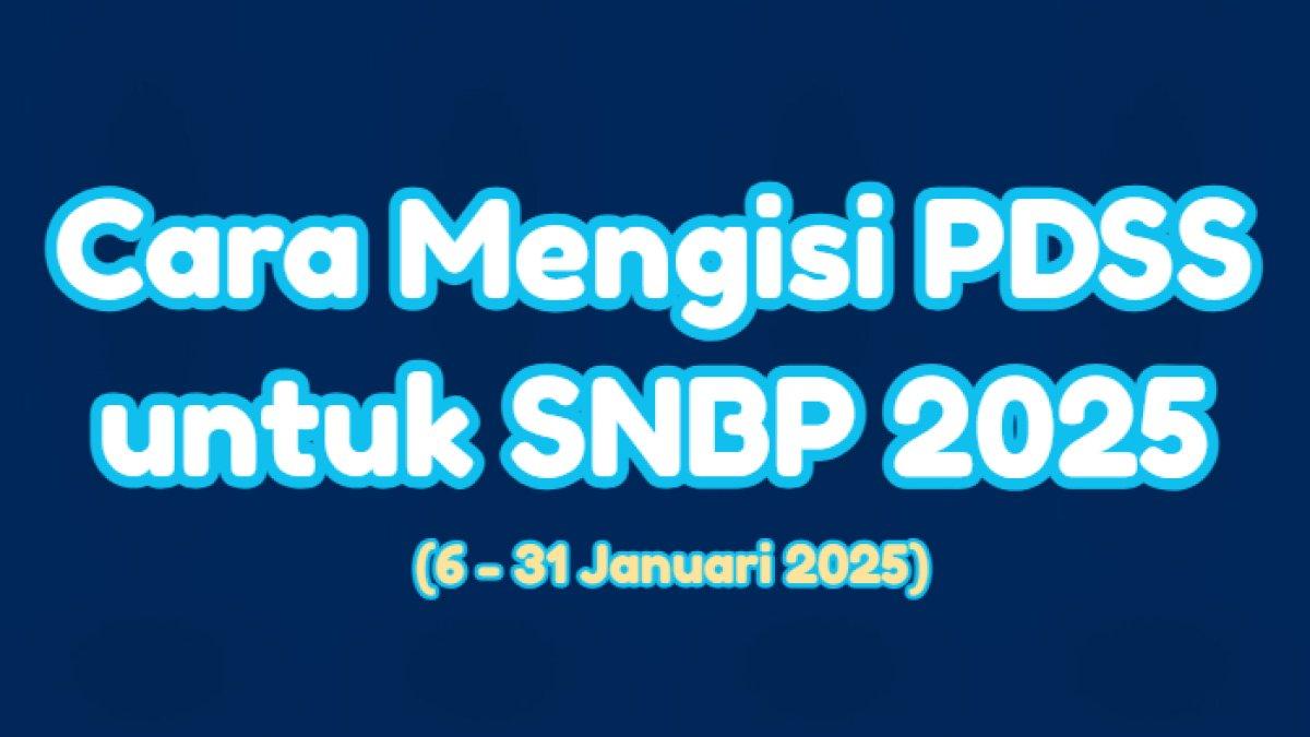 Berikut ini cara mengisi PDSS untuk SNBP atau Seleksi Nasional Berbasis Prestasi 2025. Proses registrasi akun hingga pengisian dimulai 6 Januari 2025.