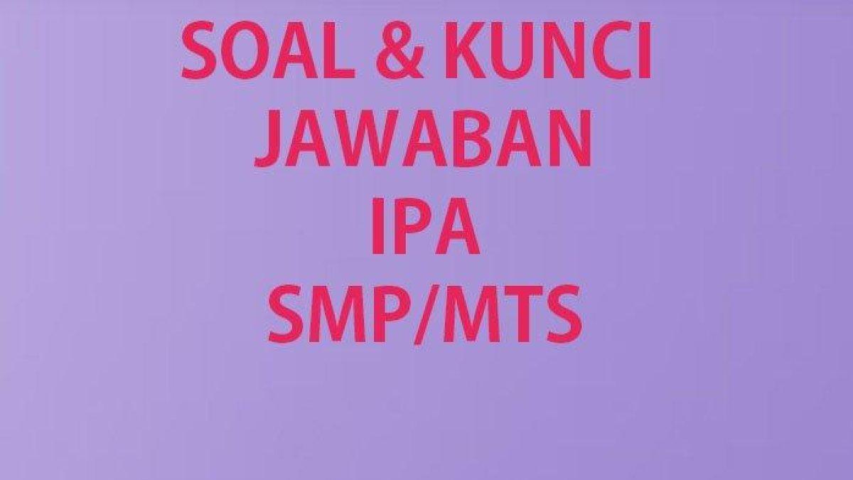 Kunci Jawaban Soal Semester 1 Mata Pelajaran Ilmu Pengetahuan Alam ...