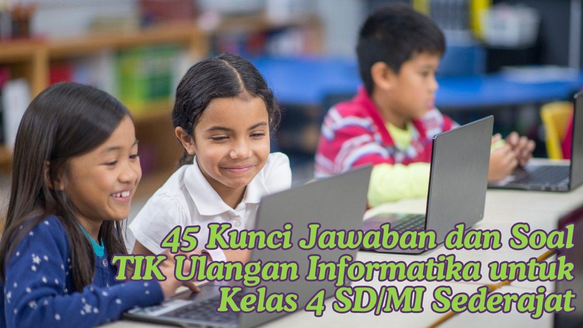 Baik, mari kita buat artikel tentang contoh soal TIK Excel untuk kelas 4 SD beserta kunci jawabannya, dengan panjang sekitar 1.200 kata. Baik, mari kita buat artikel tentang contoh soal TIK Excel untuk kelas 4 SD beserta kunci jawabannya, dengan panjang sekitar 1.200 kata.