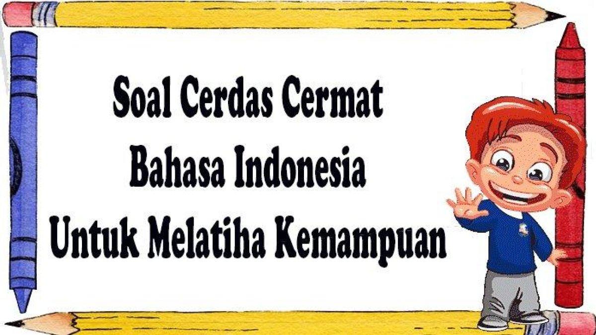 Simak 38 Kunci Jawaban Soal Cerdas Cermat Bahasa Indonesia, agar Siap dalam Menghadapi Lomba!