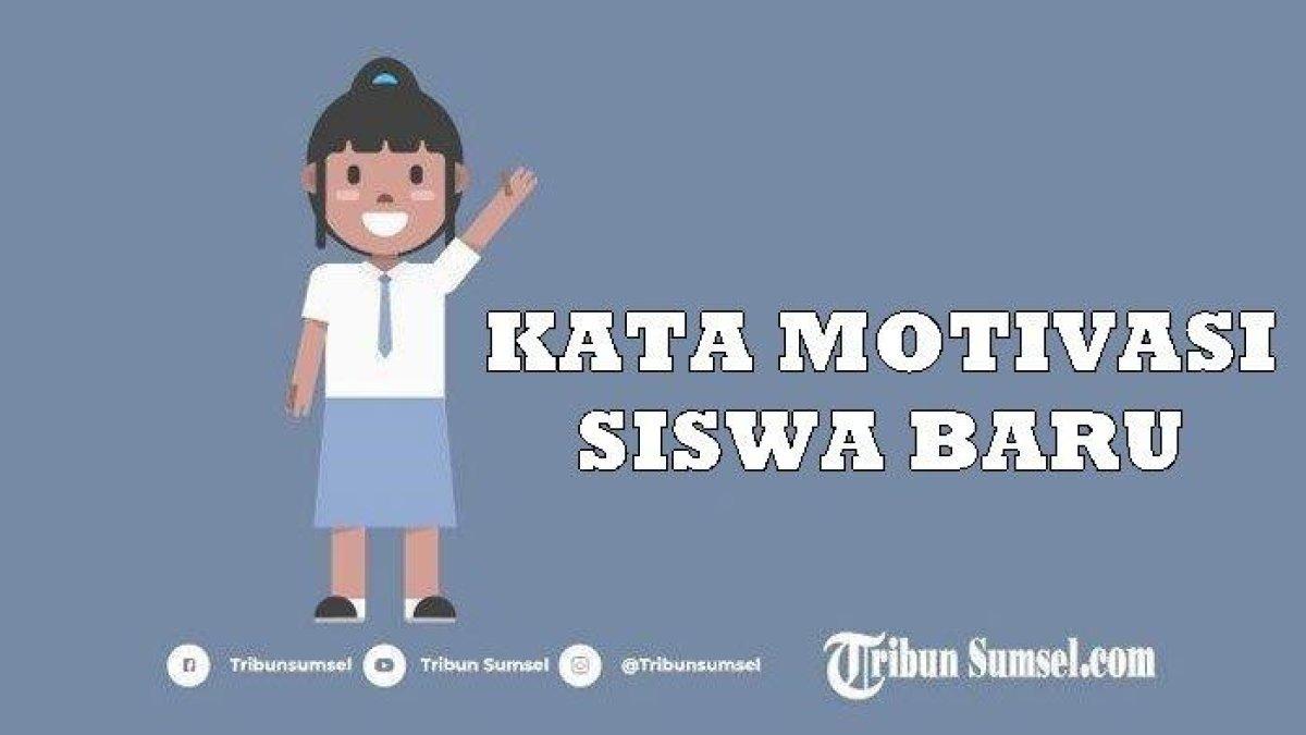 Butuh Motivasi agar Semangat Belajar? Simak 27 Kata Kata Motivasi Untuk Bangkitkan Semangat Siswa Baru MPLS 2023