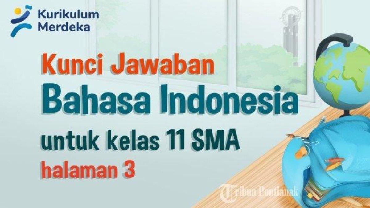 Simak Kumpulan Kunci Jawaban Soal Bahasa Indonesia Kelas 11 SMA Berbasis Kurikulum Merdeka, Cek Selengkapnya!