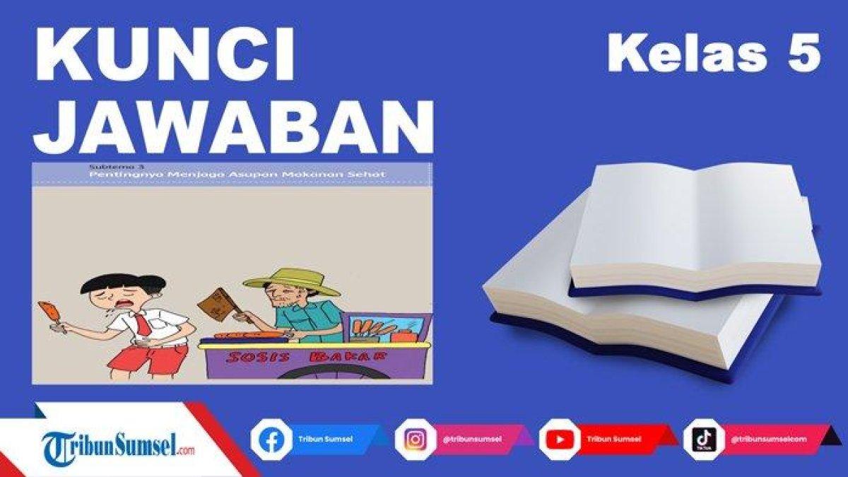 Simak kunci jawaban Tema 3 kelas 5 halaman 90, tentang ayo bermain peran.