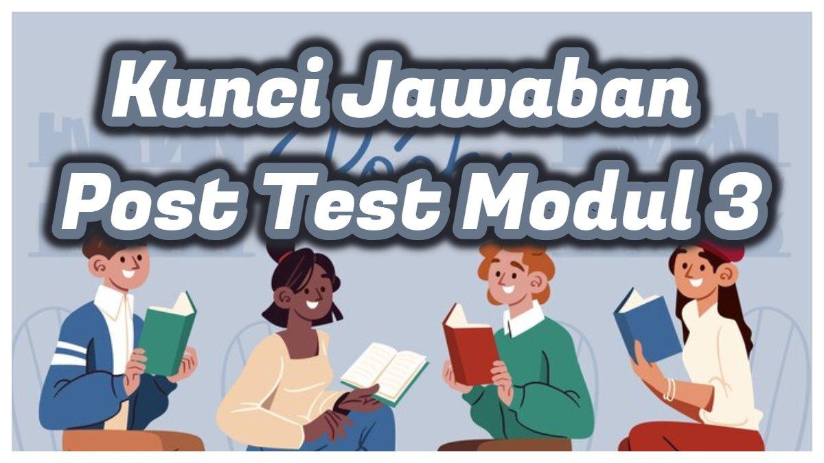 Pelajari kunci jawaban Post Test Modul 3 Platform Merdeka Mengajar (PMM), strategi pencegahan kekerasan di pendidikan, kategori penguatan tata kelola.