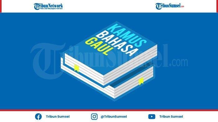 Kamus Bahasa Gaul