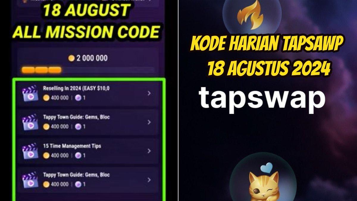 Berikut ini jawaban untuk kode harian 18 Agustus TapSwap yang bisa dipakai untuk klaim koin dari tugas harian.