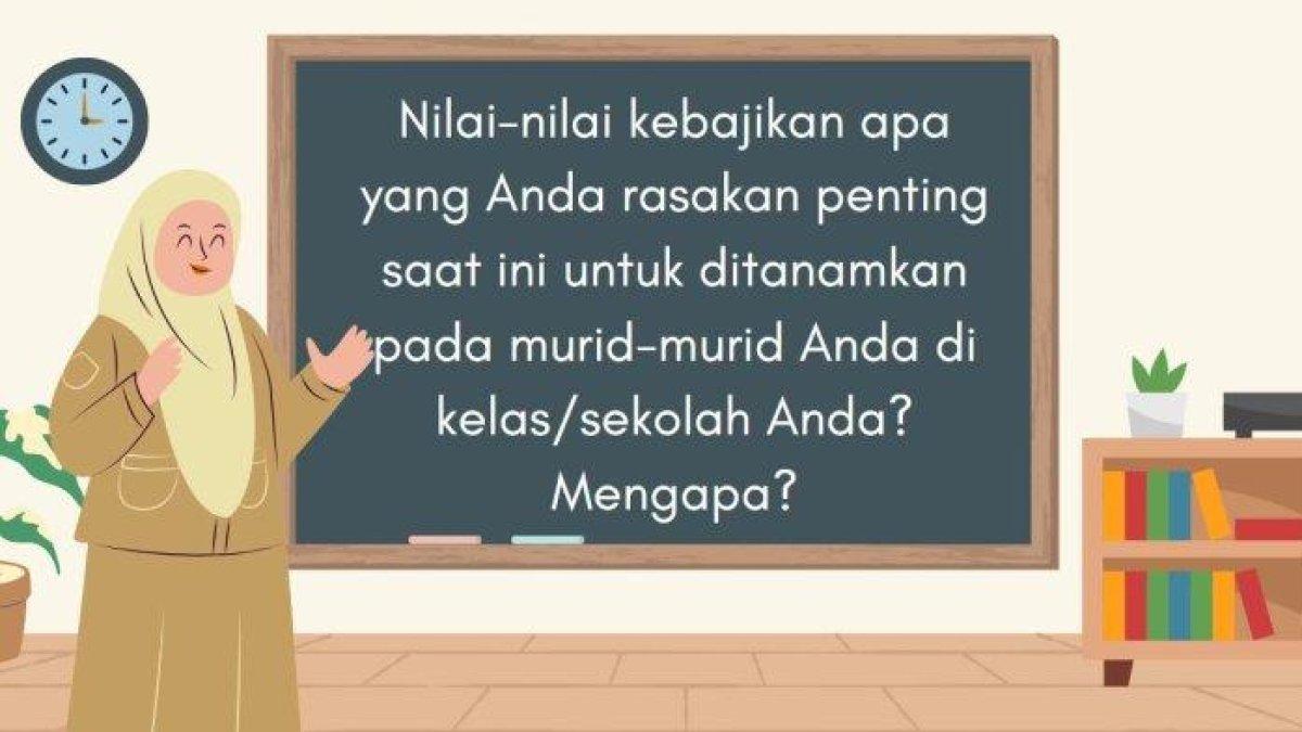 Kunci Jawaban Soal Nilai-nilai kebajikan yang penting saat ini untuk ditanamkan pada murid, dalam Pendidikan Guru Penggerak