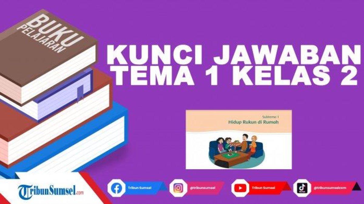 Simak kunci jawaban kelas 2 halaman 73, subtema 2 pembelajaran 3: lengkapilah!.