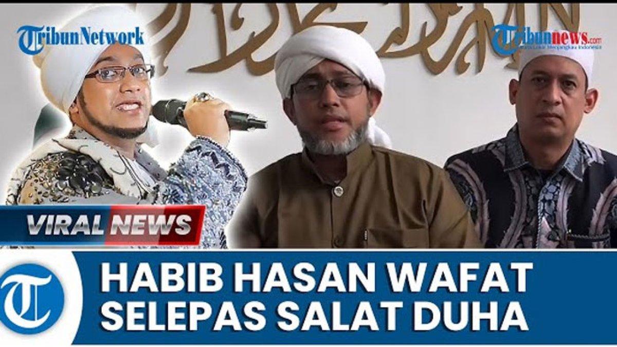 mengenang sosok Habib Hasan bin Jafar Assegaf
