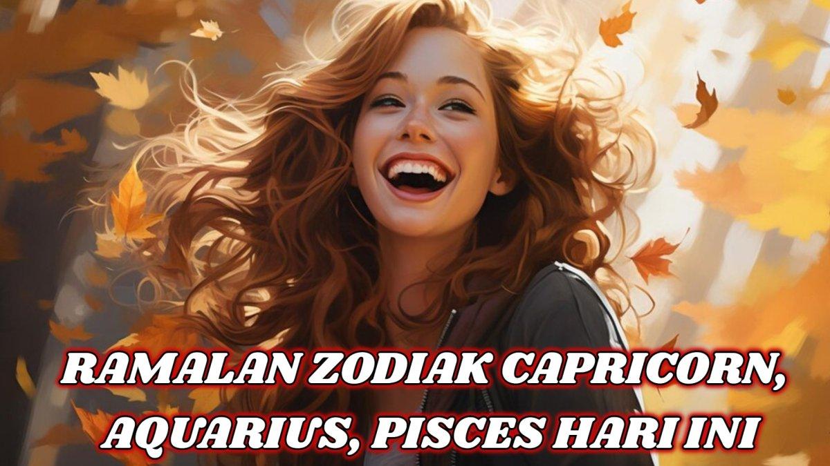 ZODIAK HARI INI - simak ramalan zodiak Capricorn, Aquarius, Pisces hari ini Rabu 26 Februari 2025. Cek nasib zodiakmu!