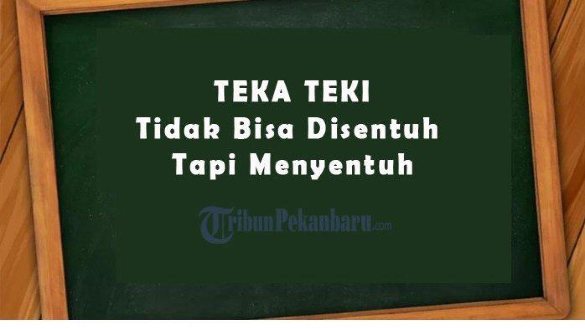 Apa Yang Tidak Bisa Disentuh Tapi Menyentuh? Yuk Simak Kunci Jawaban Teka Teki Viral di Media Sosial TikTok