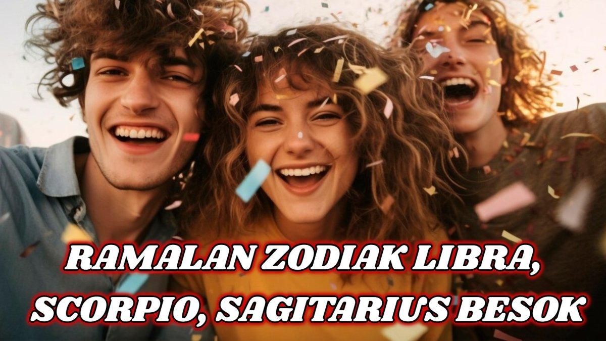 ZODIAK BESOK - simak ramalan zodiak Libra, Scorpio dan Sagitarius besok Minggu 2 Februari 2025. Cek nasib dan peruntunganmu!