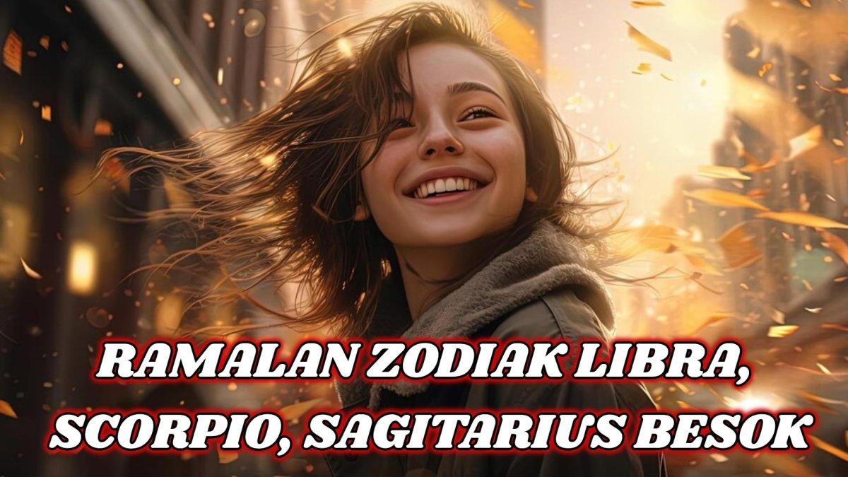 ZODIAK BESOK - simak ramalan zodiak Libra, Scorpio dan Sagitarius besok Rabu 12 Februari 2025. Cek nasib zodiakmu!