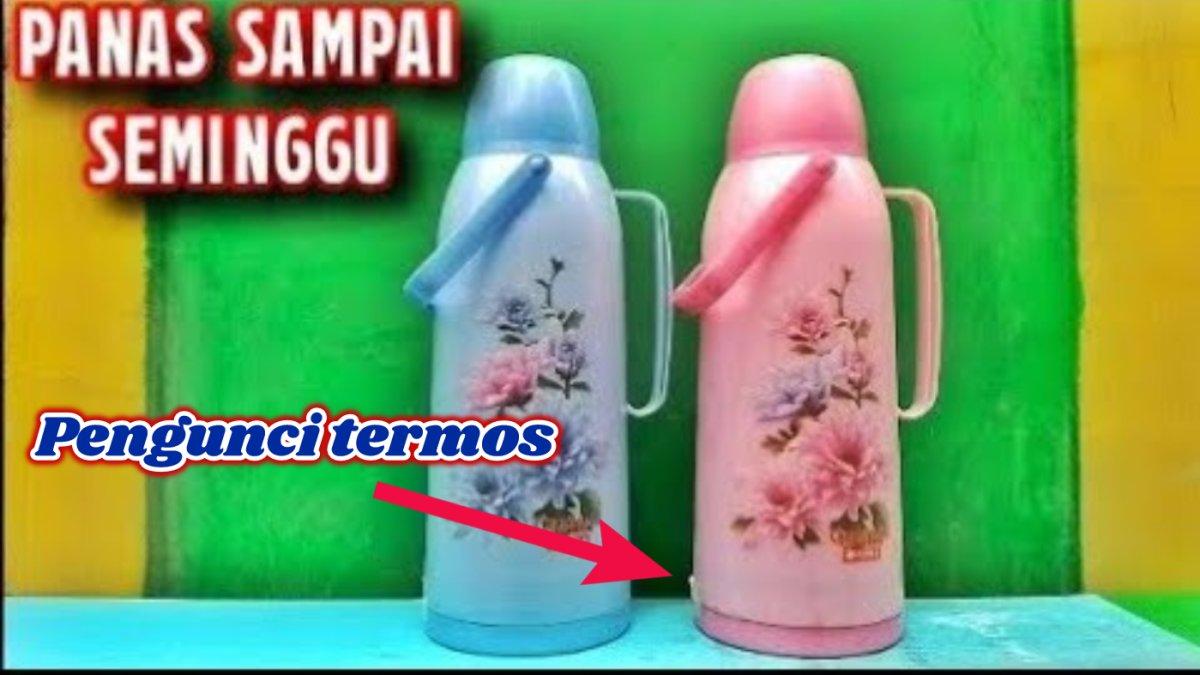 Beginilah caranya agar termos air panas kalian bisa menyimpan air panas kuat sampai berminggu-minggu.