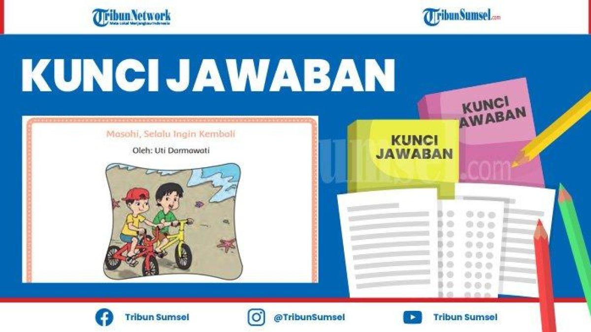 Simak kunci jawaban Tema 8 kelas 4 subtema 4, membahas tentang tokoh buyung.