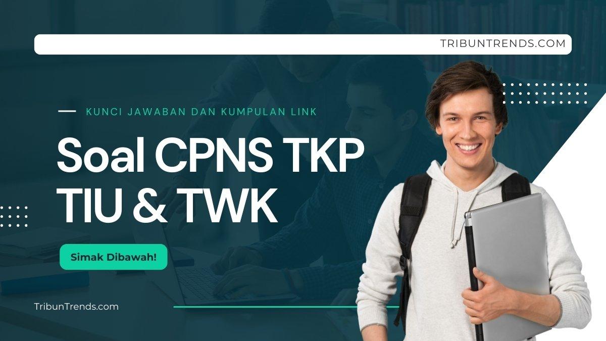 Ini dia kumpulan kunci jawaban link soal Seleksi CPNS terlengkap TKP TIU dan TWK.