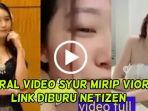 Rekaman Video Viral Mirip ONIC Vior 15 Menit 20 Detik, Link Diburu ...