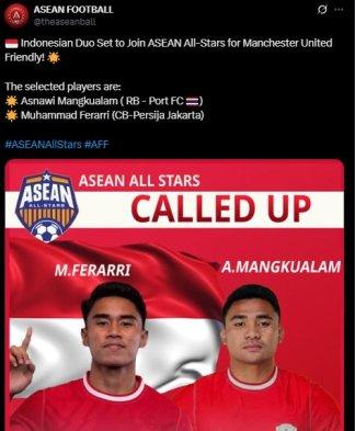 ASNAWI DAN FERARRI - Asnawi Mangkualam dan Muhammad Ferarri dikabarkan akan memperkuat ASEAN All Stars saat lawan Manchester United di Stadion Nasional Bukit Jalil, Kuala Lumpur, Rabu (28/5/2025) mendatang. (Tangkapan layar Twitter (X) @theaseanball - 19/4/2025)