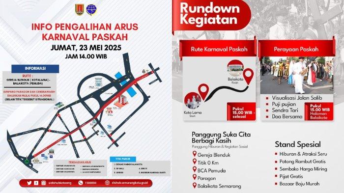 KARNAVAL PASKAH SEMARANG - Dalam rangka pelaksanaan Karnaval paskah pada hari ini Jumat, 23 Mei 2025, akan dilakukan pengalihan arus di sepanjang Rute Gereja Blenduk Semarang hingga Balai Kota Semarang. Berdasarkan informasi di Instagram @dishubkotasmg, pengalihan mulai berlaku pada pukul 14.00 WIB.