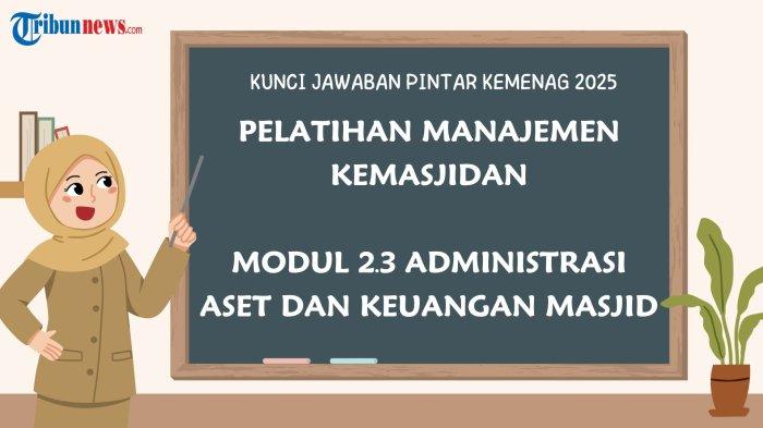 Panduan Lengkap: Kunci Jawaban Modul 2.3 Administrasi Aset & Keuangan Masjid di PINTAR Kemenag – Tingkatkan Profesionalisme Pengelola Masjid!