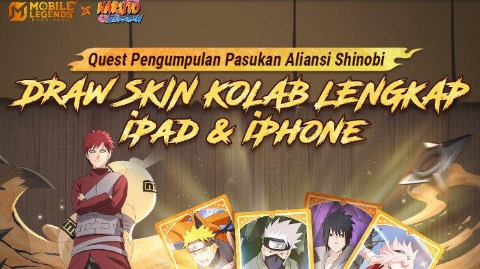 MLBB X NARUTO - Pengumpulan pasukan aliansi shinobi event ML Mobile Legends x Naruto, diunduh Senin (19/5/2025).