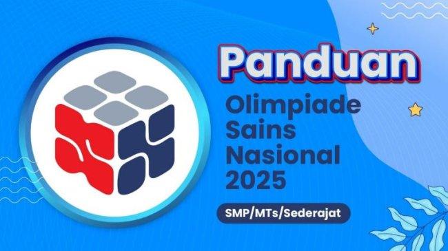 Jadwal OSN SMP 2025 Lengkap dengan Syarat Peserta dan Cara Daftarnya