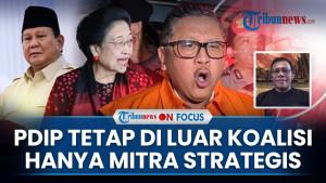 Dari Lawan ke Kawan? PDIP Jelaskan Sikap Politik ke Prabowo Pasca Amnesti Hasto | ON FOCUS